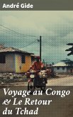 Voyage au Congo & Le Retour du Tchad (eBook, ePUB)