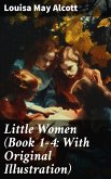 Little Women (Book 1-4: With Original Illustration) (eBook, ePUB)