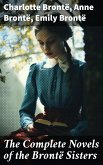 The Complete Novels of the Brontë Sisters (eBook, ePUB)