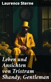 Leben und Ansichten von Tristram Shandy, Gentleman (eBook, ePUB)