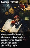 Gesammelte Werke: Romane + Gedichte + Historische Werke + Bühnenwerke + Autobiografie (eBook, ePUB)