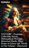VOLTAIRE - Premium Collection: Novels, Philosophical Writings, Historical Works, Plays, Poems & Letters (60+ Works in One Volume) - Illustrated (eBook, ePUB)