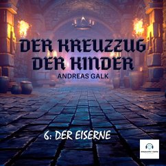 Der Kreuzzug der Kinder (MP3-Download) - Galk, Andreas