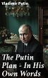 The Putin Plan - In His Own Words... - Bild 1