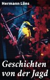 Geschichten von der Jagd (eBook, ePUB)