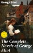The Complete Novels of George Eliot... - Bild 1