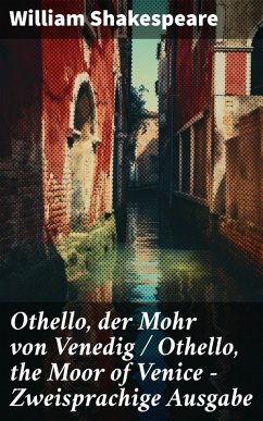 Othello, der Mohr von Venedig / Othello, the Moor of Venice - Zweisprachige Ausgabe (eBook, ePUB) - Shakespeare, William