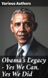 Obama's Legacy - Yes We Can, Yes We Did... - Bild 1