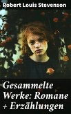 Gesammelte Werke: Romane + Erzählungen (eBook, ePUB)