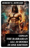 Conan The Barbarian - All 20 Books in One Edition (eBook, ePUB)
