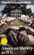 American Slavery as It is (eBook, ePUB) - Bild 1