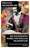 Die wichtigsten Werke von William Shakespeare (Zweisprachige Ausgabe: Deutsch-Englisch) (eBook, ePUB)