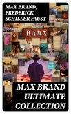 MAX BRAND Ultimate Collection (eBook, ePUB)