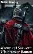 Kreuz und Schwert: Historischer Roman... - Bild 1