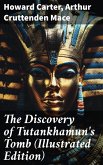 The Discovery of Tutankhamun's Tomb (Illustrated Edition) (eBook, ePUB)