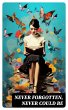 Never Forgotten, Never Could be (eBook,... - Bild 1