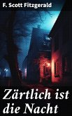 Zärtlich ist die Nacht (eBook, ePUB)