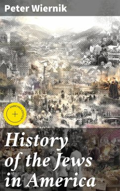 History of the Jews in America (eBook, ePUB) Cover History of the Jews in America (eBook, ePUB)
