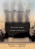 When Mothers Kill (eBook, ePUB)