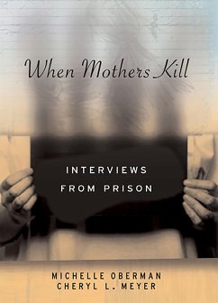 When Mothers Kill (eBook, ePUB) - Meyer, Cheryl L.; Oberman, Michelle