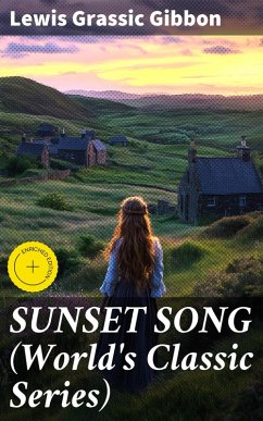 SUNSET SONG (World's Classic Series) (eBook, ePUB) - Gibbon, Lewis Grassic