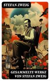 Gesammelte Werke von Stefan Zweig (eBook, ePUB)