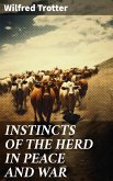 INSTINCTS OF THE HERD IN PEACE AND WAR (eBook, ePUB)