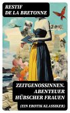 Zeitgenossinnen. Abenteuer hübscher Frauen (Ein Erotik Klassiker) (eBook, ePUB)