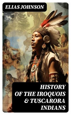 Cover History of the Iroquois & Tuscarora Indians (eBook, ePUB)