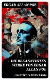 Die bekanntesten Werke von Edgar Allan Poe (100 Titel in einem Band) (eBook, ePUB)