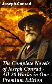 The Complete Novels of Joseph Conrad - All 20 Works in One Premium Edition (eBook, ePUB)