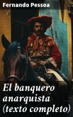 El banquero anarquista (texto completo) (eBook, ePUB)