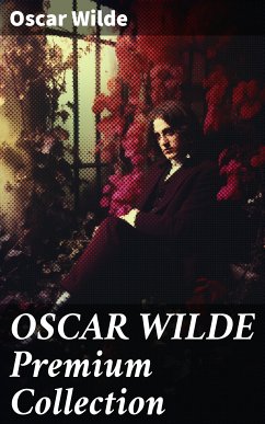 OSCAR WILDE Premium Collection (eBook, ePUB) - Wilde, Oscar