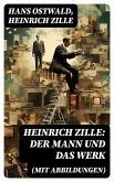 Heinrich Zille: Der Mann und das Werk (Mit Abbildungen) (eBook, ePUB)