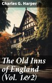 The Old Inns of England (Vol. 1&2) (eBook, ePUB)