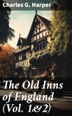 The Old Inns of England (Vol. 1&2) (eBook, ePUB)