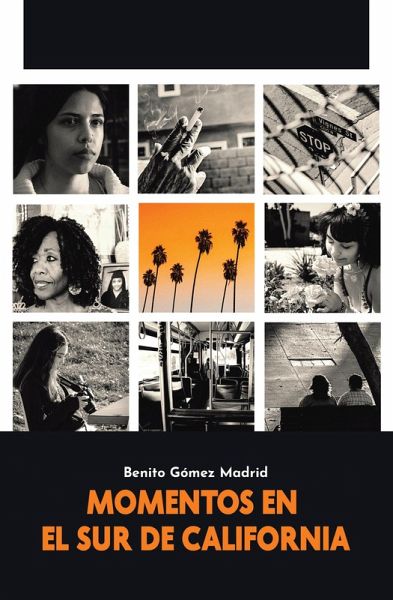 MOMENTOS EN EL SUR DE CALIFORNIA (eBook, ePUB)