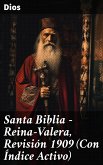 Santa Biblia - Reina-Valera, Revisión 1909 (Con Índice Activo) (eBook, ePUB)