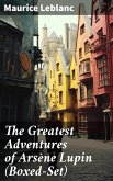 The Greatest Adventures of Arsène Lupin (Boxed-Set) (eBook, ePUB)