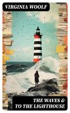 The Waves & To the Lighthouse (eBook, ePUB)