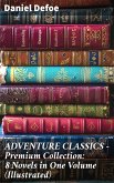 ADVENTURE CLASSICS - Premium Collection: 8 Novels in One Volume (Illustrated) (eBook, ePUB)