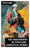 The Philosophy of Voltaire - Essential Works (eBook, ePUB)