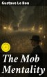 The Mob Mentality (eBook, ePUB) - Bild 1