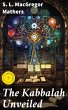 The Kabbalah Unveiled (eBook, ePUB) - Bild 1