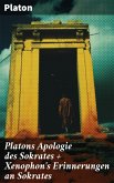 Platons Apologie des Sokrates + Xenophon's Erinnerungen an Sokrates (eBook, ePUB)