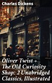 Oliver Twist + The Old Curiosity Shop: 2 Unabridged Classics, Illustrated (eBook, ePUB)