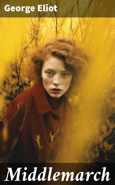 Middlemarch (eBook, ePUB) Middlemarch (eBook, ePUB)