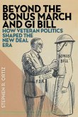 Beyond the Bonus March and GI Bill (eBook, ePUB)