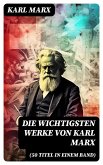 Die wichtigsten Werke von Karl Marx (50 Titel in einem Band) (eBook, ePUB)