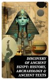 Discovery of Ancient Egypt: History, Archaeology & Ancient Texts (eBook, ePUB)